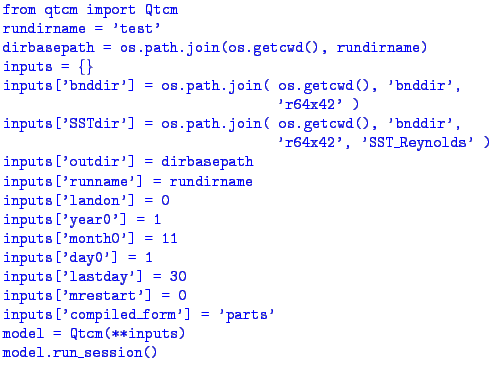 $\textstyle \parbox{70ex}{\footnotesize{%
\textcolor{blue}{\texttt{%
from qtcm ...
...led\_form'] = 'parts' \\
model = Qtcm(**inputs) \\
model.run\_session()}}
}}$